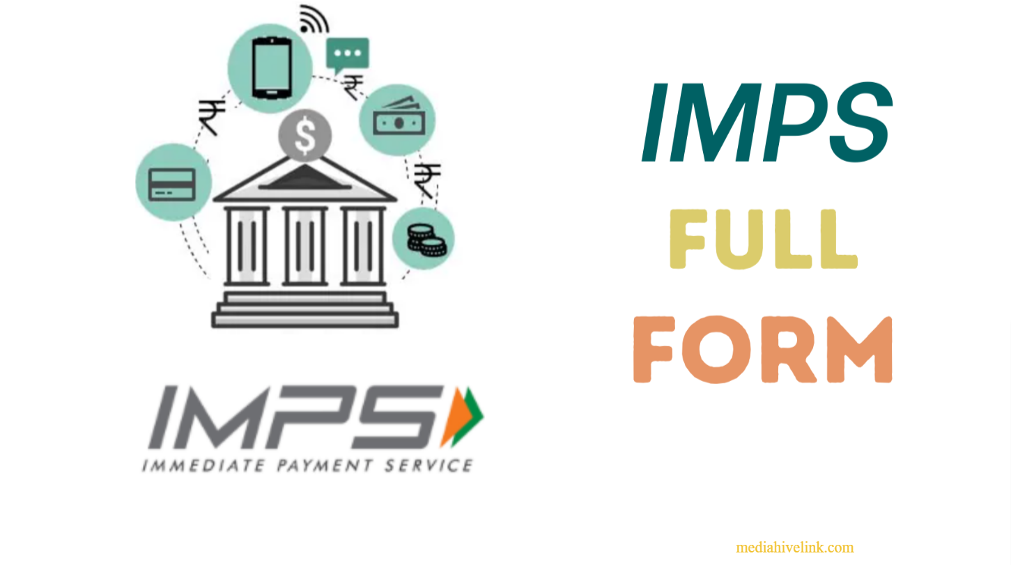 IMPS Explained: IMPS Full Form, Meaning, Benefits, and Fees